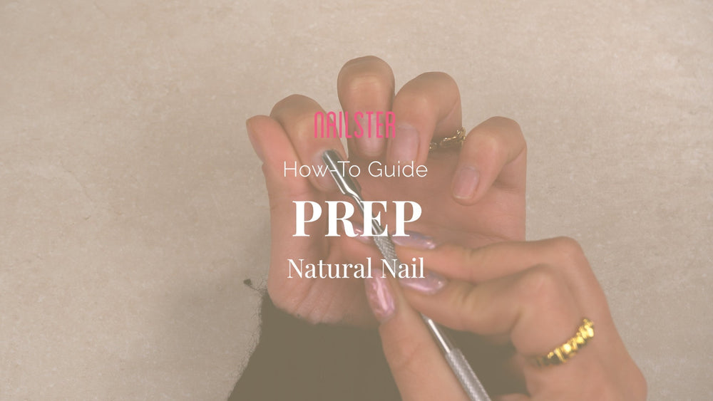 Preparing your nails (prep)